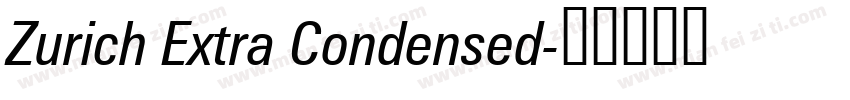 Zurich Extra Condensed字体转换